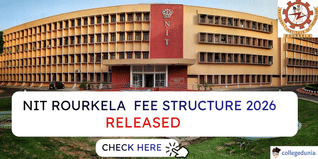 NIT Rourkela PhD Fee Structure 2026 Released; Check Fee Details Here
